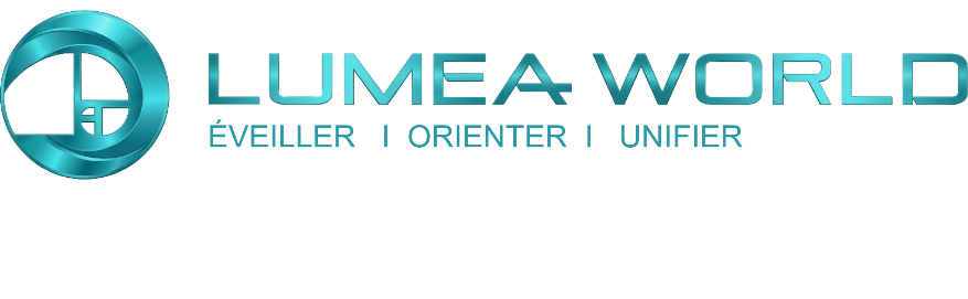 LUMEA WORLD — Éveiller, Orienter, Unifier